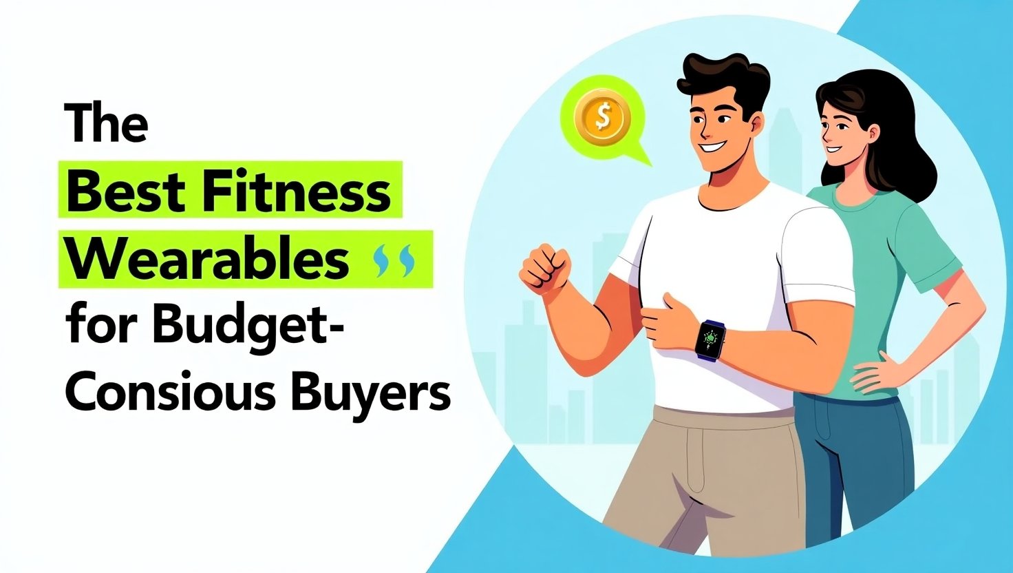 Best Fitness Wearables for Budget-Conscious Buyers 💪💰